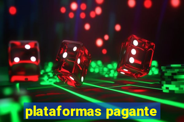 plataformas pagante